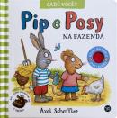 COLECAO CADE VOCE? PIP E POSY - NA FAZENDA 