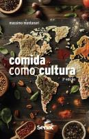 A COMIDA COMO CULTURA - 3ªED 