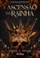 A ASCENSAO DA RAINHA - LIVRO 3 